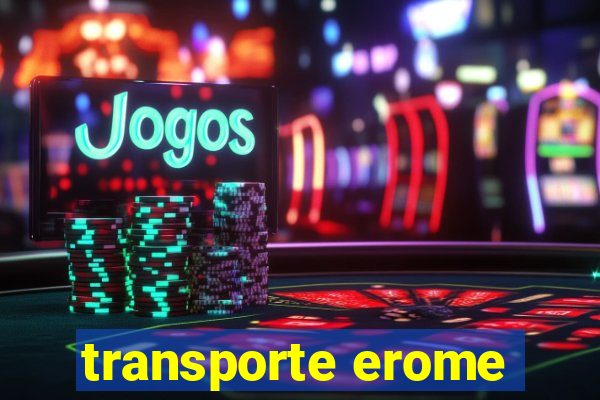 transporte erome